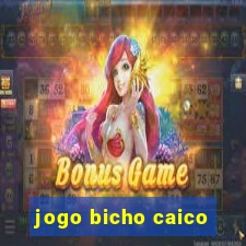 jogo bicho caico